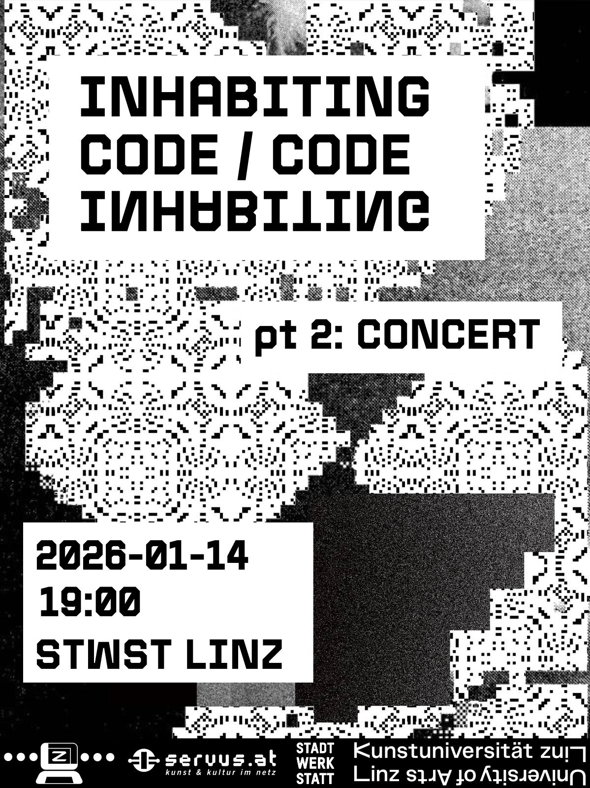 Poster for the event Inhabiting Code concert. Made by Nico Yutong.
